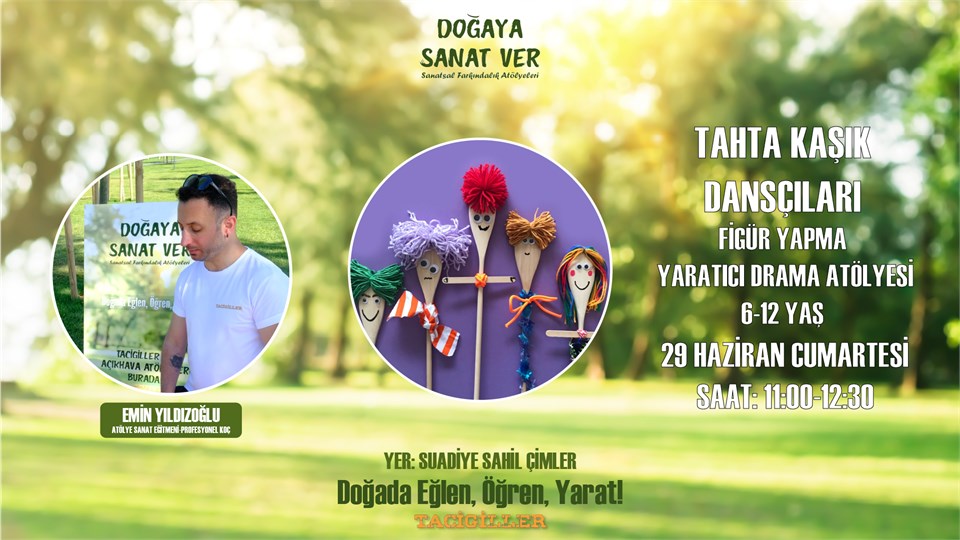 TAHTA KAŞIK DANSÇILARI-FİGÜR YAPMA VE YARATICI DRAMA ATÖLYESİ