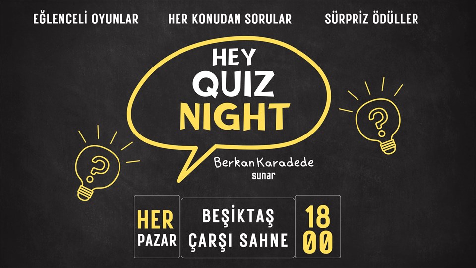 Hey Quiz Night - Beşiktaş