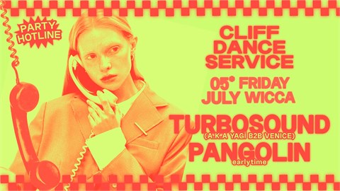 CLIFF DANCE SERVICE - PARTY HOTLINE @WiccaAntalya July 5th!