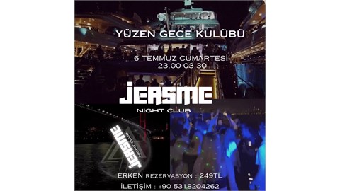 YÜZEN GECE KULÜBÜ - JEASME NIGHT CLUB