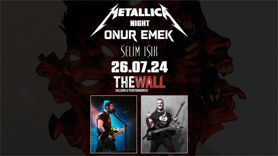 Onur Emek - Metallica Night & Selim Işık (Tek Başına)
