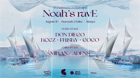Noah’s Rave