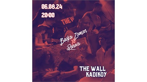 RANEVA 6 Ağustos Salı The Wall Saloon & Performance 