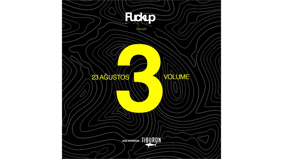 Fuckup Nights Denizli Volume:3