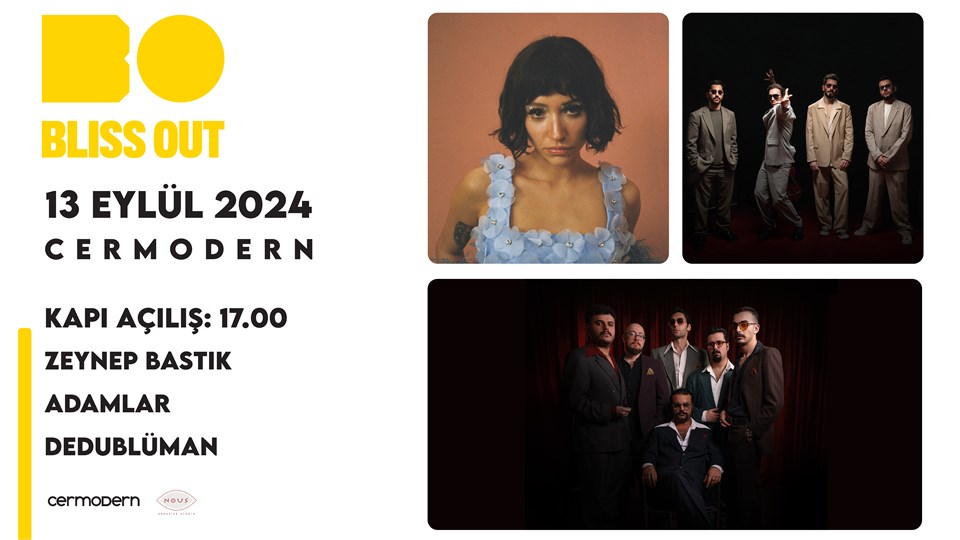 Bliss Out Festival Ankara - Zeynep Bastık, Adamlar, Dedublüman