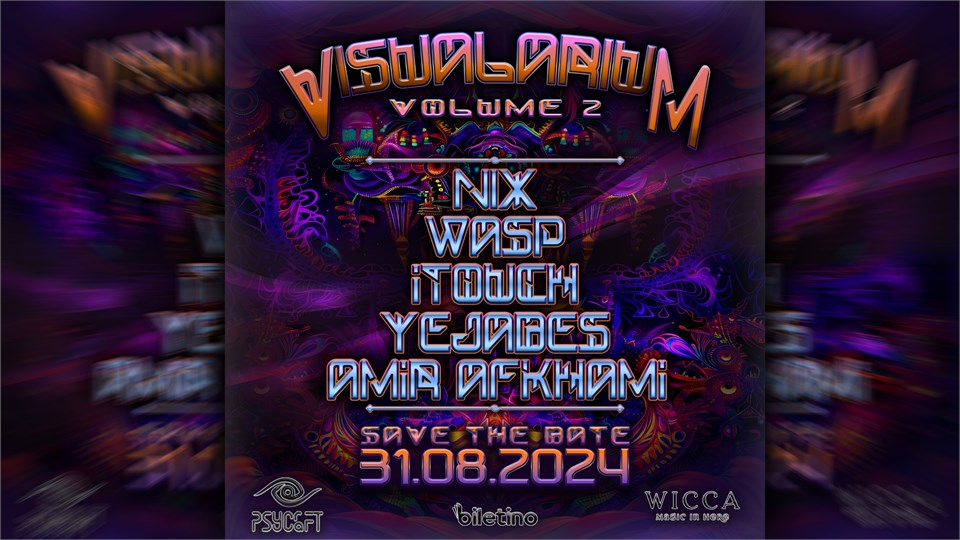 VISUALARIUM  @WiccaAntalya AUGUST 31th Wicca x Psycrat Prsents