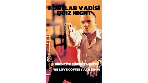 KURTLAR VADİSİ QUIZ NIGHT