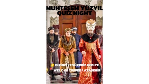 MUHTEŞEM YÜZYIL QUIZ NIGHT