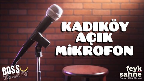 Kadıköy Açık Mikrofon Stand Up - Feyman Kültür Merkezi