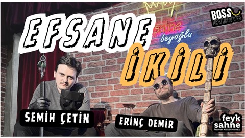 "Efsane İkili" Kadıköy Stand Up Gösterisi - Feyman Kültür Merkezi
