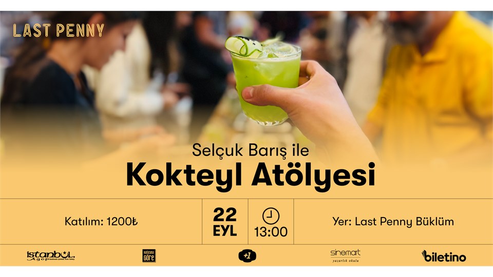 Selçuk Barış ile Kokteyl Atölyesi