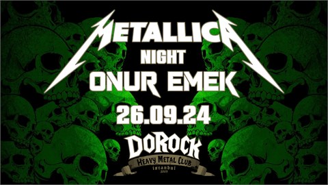 Onur Emek - Metallica Night