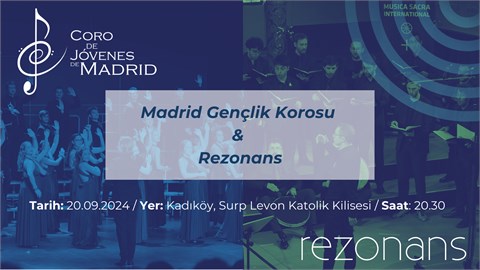 MADRİD GENÇLİK KOROSU & REZONANS - SURP LEVON KİLİSESİ KONSERİ
