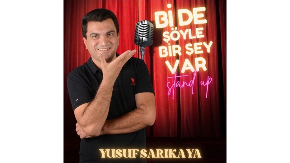 Yusuf Sarıkaya  - Bi De Şöyle Bir Şey Var - Stand Up Gösterisi