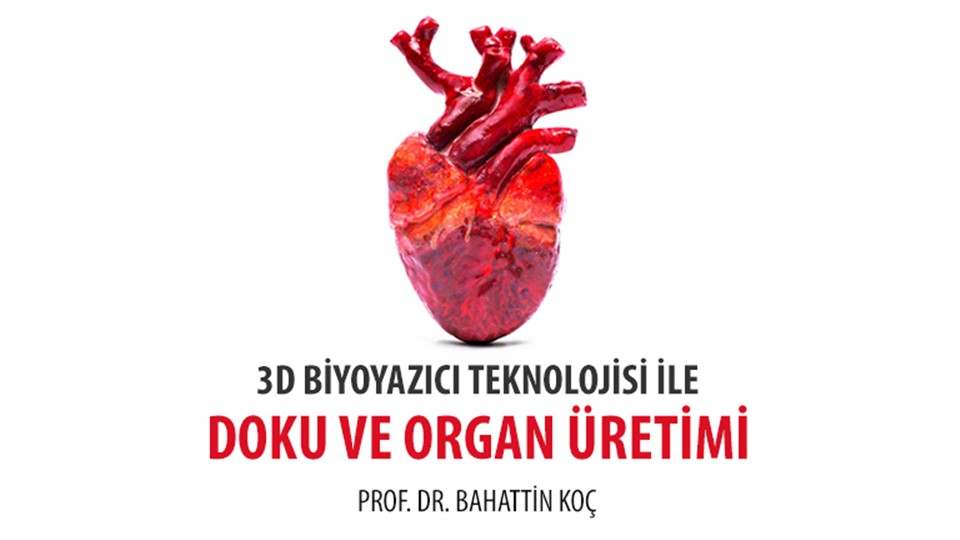 3D ​Biyoyazıcı ​Teknolojisi ile ​Doku ve ​Organ ​Üretimi
