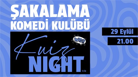 Kuiz Night / Eğlenceli Bilgi Yarışması