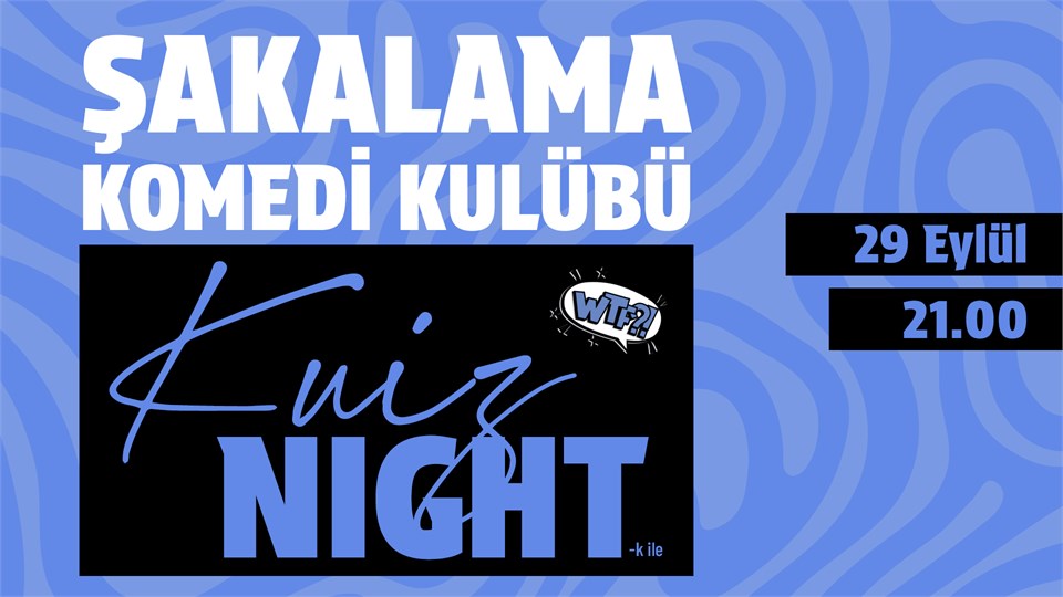Kuiz Night / Eğlenceli Bilgi Yarışması