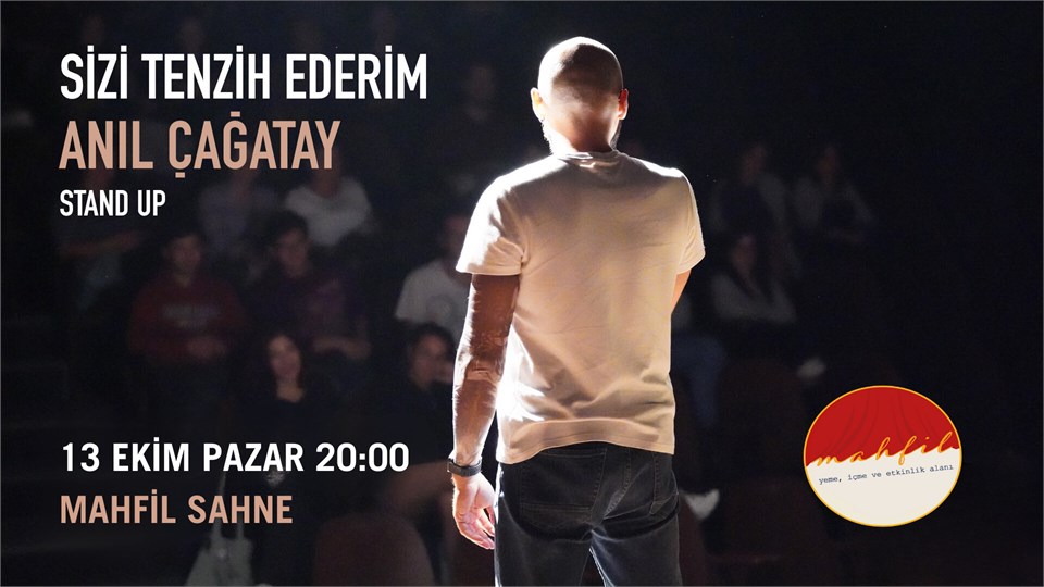 Anıl Çağatay - "Sizi Tenzih Ederim" Stand-up