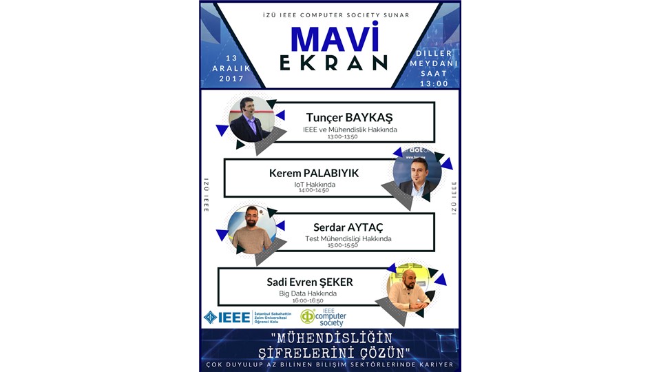 İZÜ IEEE MAVİ EKRAN "Çok Duyulup, Az Bilinen Bilişim Sektörlerinde Kariyer"