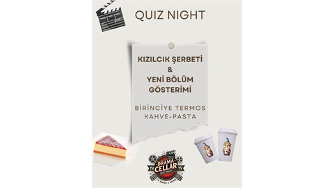 Kızılcık Şerbeti Quiz Night & Yeni Bölüm Gösterimi
