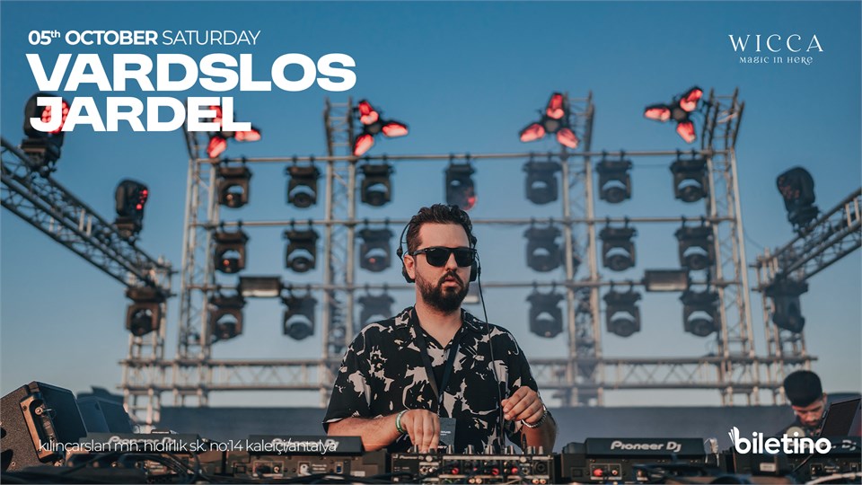 VARDSLOS, JARDEL @WiccaAntalya October 05th Wicca Presents