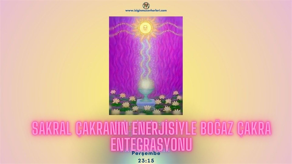 Sakral Çakranın Enerjisiyle Boğaz Çakra Entegrasyonu Meditasyonu