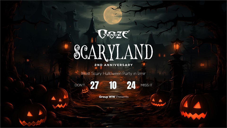 Scaryland Halloween  / 2nd Anniversary / Ooze Venue