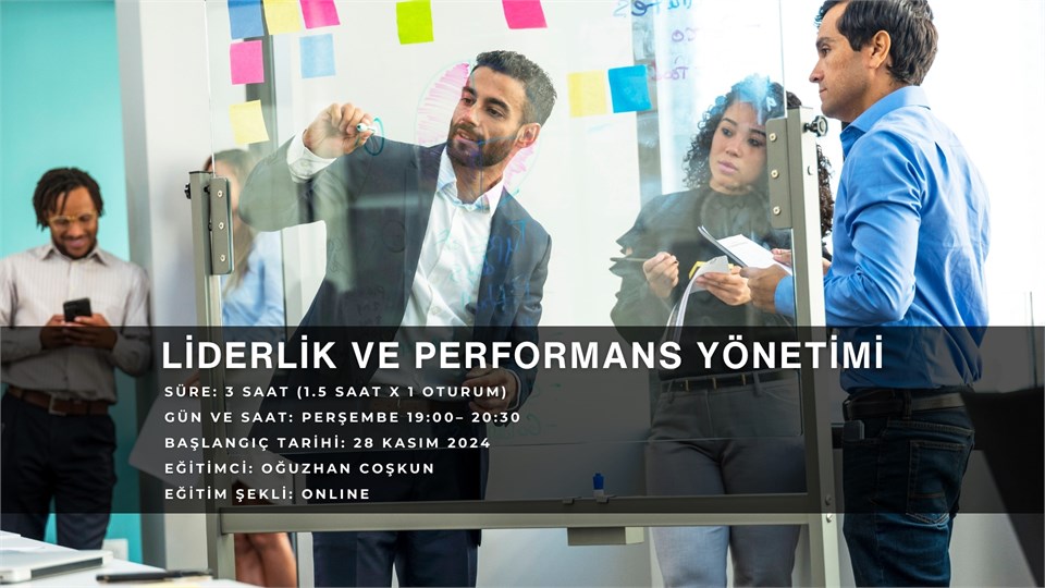 LİDERLİK VE PERFORMANS YÖNETİMİ: PRATİK BECERİLER VE STRATEJİLER