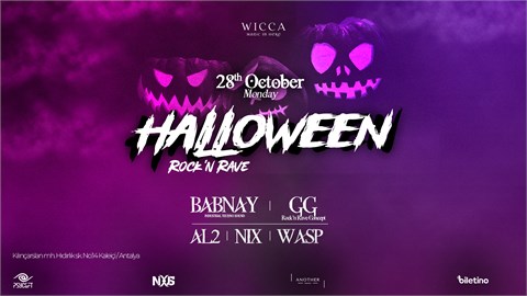 BABNAY, GG, AL2, NIX, WASP @WiccaAntalya October 28th Wicca, Another Project, PSYcraft  Presents