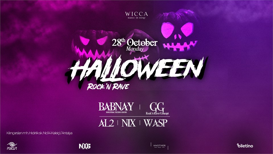 BABNAY, GG, AL2, NIX, WASP @WiccaAntalya October 28th Wicca, Another Project, PSYcraft  Presents