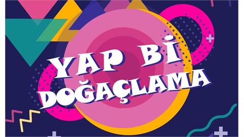 Yap Bi' Doğaçlama