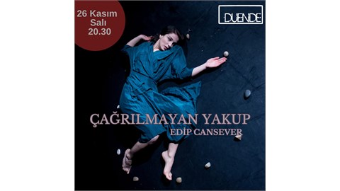ÇAĞRILMAYAN YAKUP