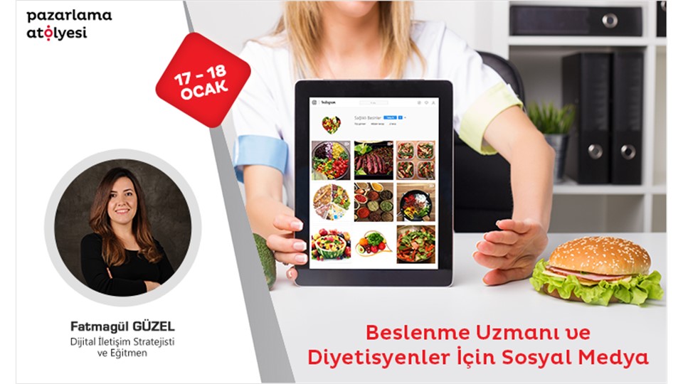 Beslenme Uzmanı ve Diyetisyenler İçin Sosyal Medya Eğitimi