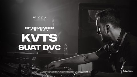 KVTS, SUAT DVC @WiccaAntalya November 01st  Wicca Presents!