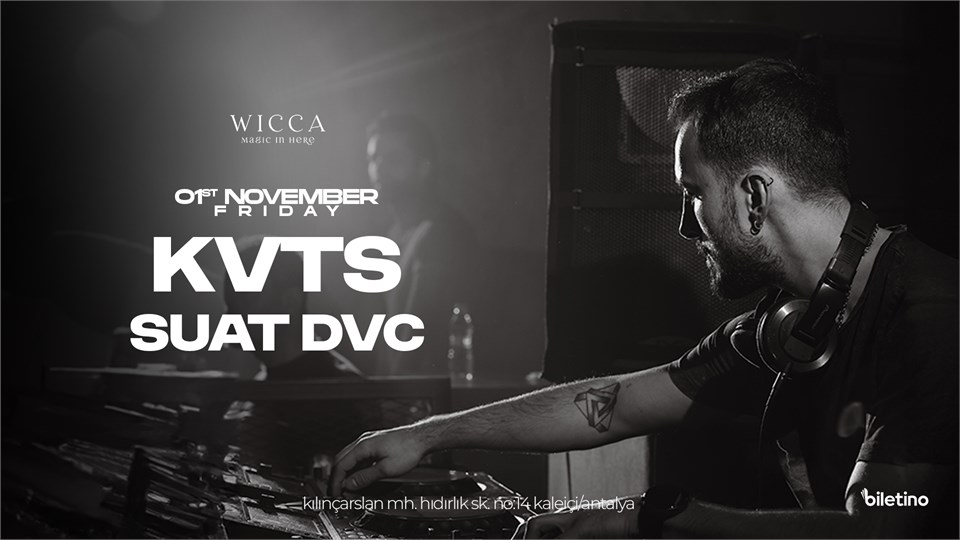 KVTS, SUAT DVC @WiccaAntalya November 01st  Wicca Presents!