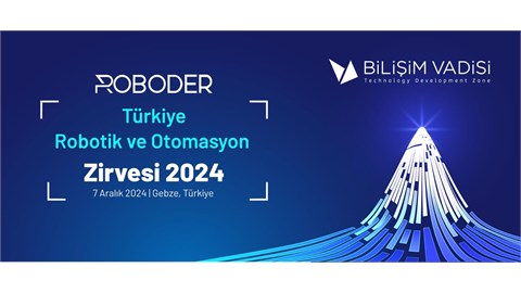 Türkiye Robotik ve Otomasyon Zirvesi 2024