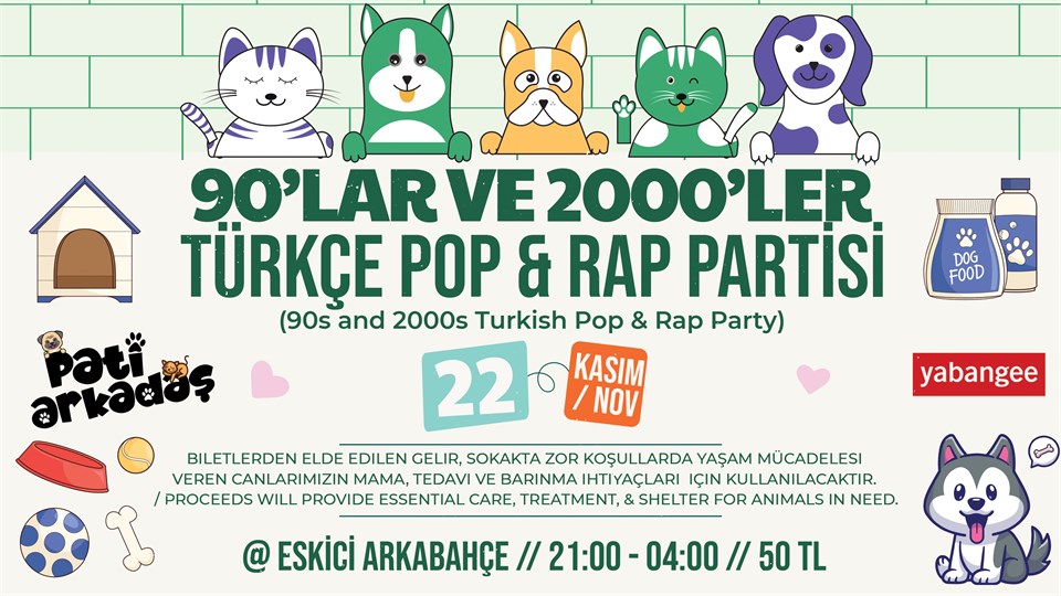 90'lar ve 2000'ler Turkish Pop & Rap Partisi (Bağış Toplama) / 90s and 2000s Turkish Pop & Rap Party (Fundraiser)