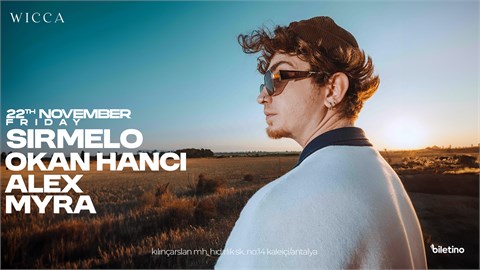 SIRMELO, OKAN HANCI, ALEX, MYRA@WiccaAntalya November 22th Wicca Presents