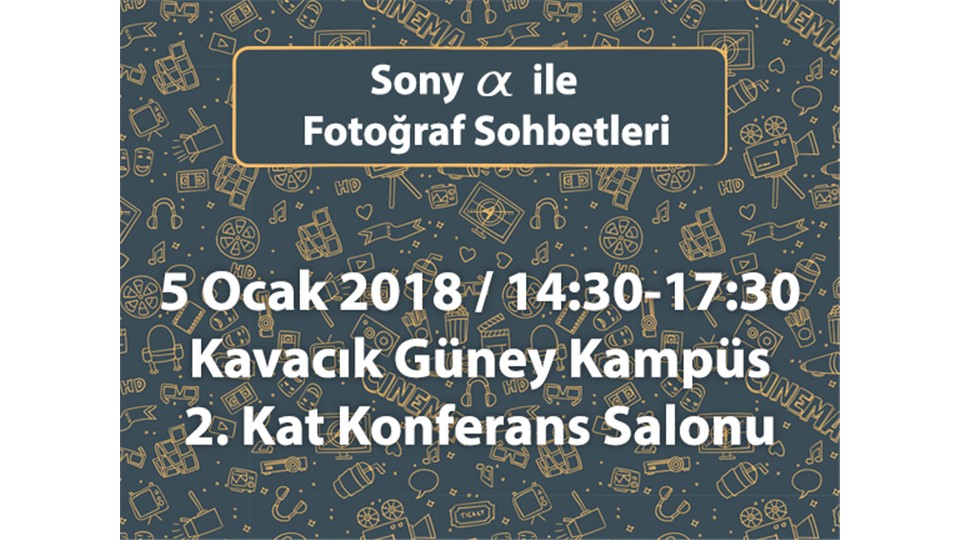 5 Ocak 2018 Sony Alpha ile Fotoğraf Sohbetleri