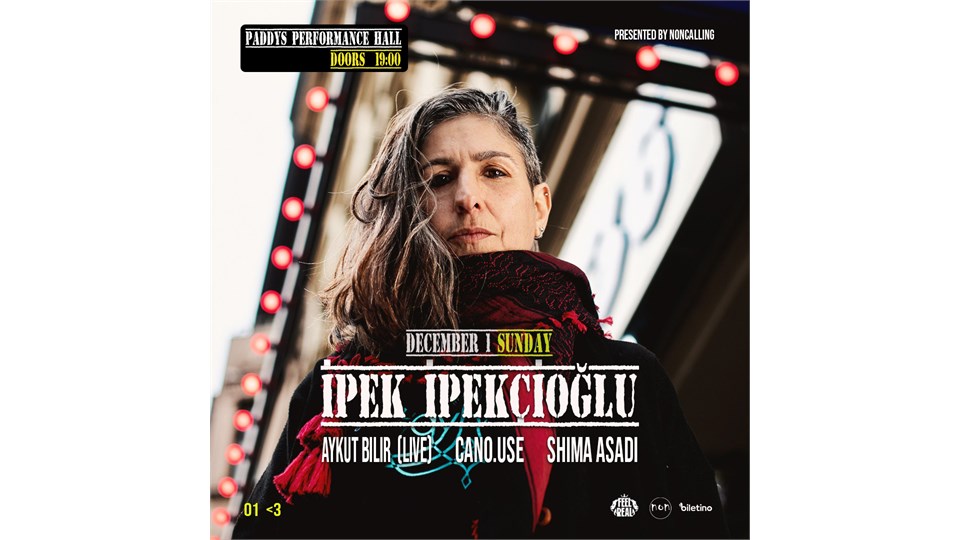İPEK İPEKÇİOĞLU - ADANA NON IS CALLINN