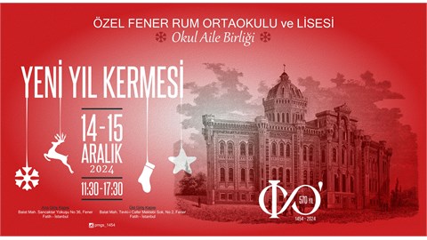 Özel Fener Rum Lisesi Yılbaşı Kermesi 14 ARALIK