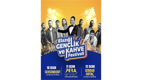 ELAZIĞ GENÇLİK ve KAHVE FESTİVALİ 