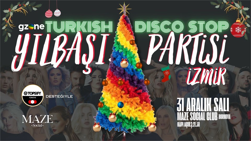 Turkish Disco Stop Yılbaşı Partisi İzmir (Gzone sunar, Topsify Türkiye katılarıyla)