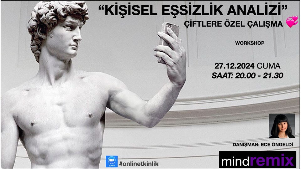 ECE ÖNGELDİ İLE KİŞİSEL EŞSİZLİK ANALİZİ: “ÇİFTLERE ÖZEL ÇALIŞMA”