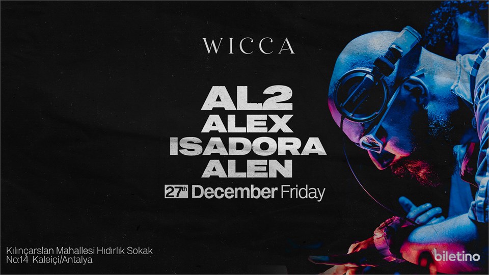 AL2,ALEX,ISADORA,ALEN  @WiccaAntalya 27th December