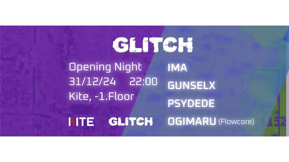 GLITCH : GUNSELX, IMA, PSYDEDE, OGIMARU