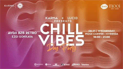 KARMA X LUCID PRESENTS: “CHILL VIBES DAY PARTY” AT MOOI CENTRAAL