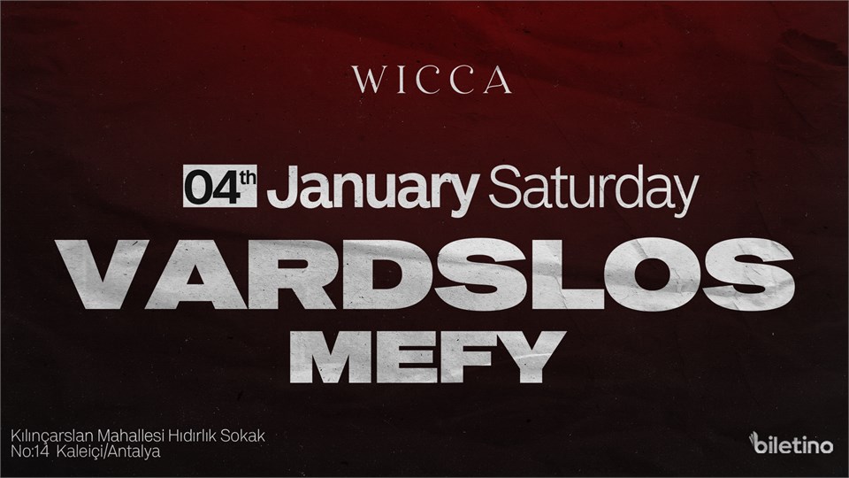 VARDSLOS, MEFY @Wicca Antalya January 04th !