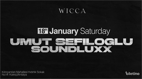 Umut Sefiloğlu, Soundluxx@Wicca Antalya January 18th !