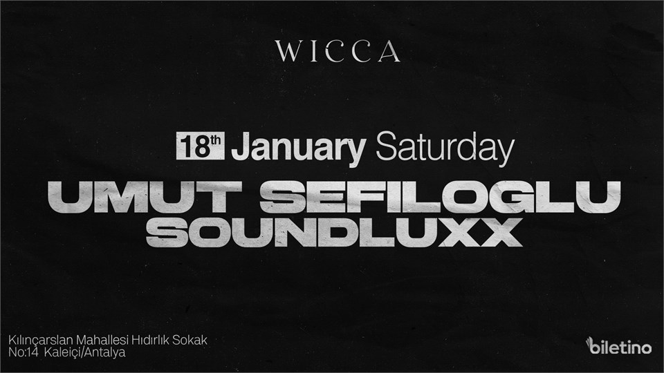 Umut Sefiloğlu, Soundluxx@Wicca Antalya January 18th !